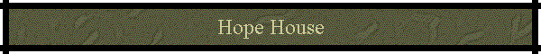 Hope House