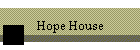 Hope House